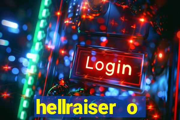 hellraiser o julgamento filme completo dublado gratis
